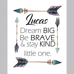 Be Brave Little One (jpeg file) 8x10 inch